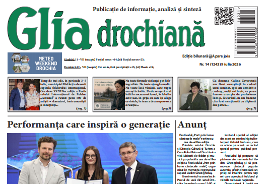 Ziarul Glia Drochiană nr. 14 din 9 iulie 2026
